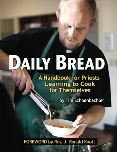 Daily Bread: A Handbook for Priests Learning to Cook for Themselves