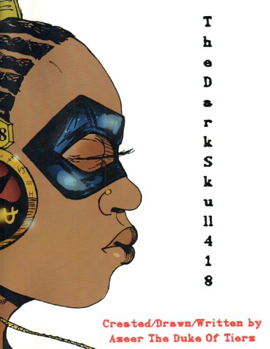 The Dark Skull 418: The World s Most Dangerous Comic Book Novel