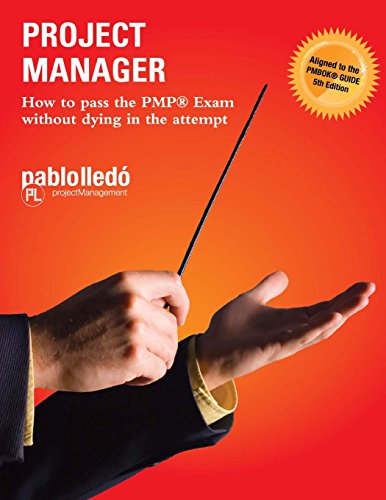 Project Manager: How to pass the PMP Exam without dying in the attempt