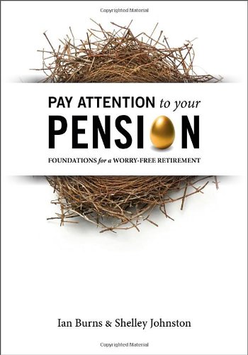 Pay Attention To Your Pension: Foundations for a Worry-Free Retirement