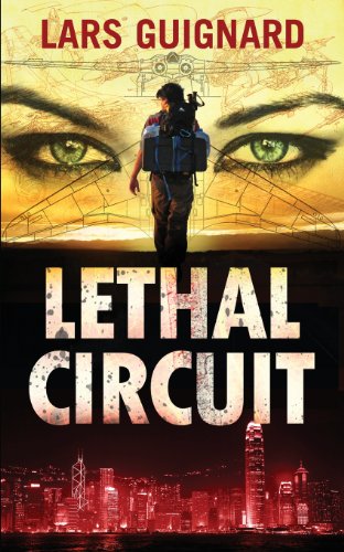 Lethal Circuit: A Michael Chase Spy Thriller