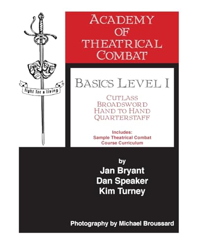 Academy of Theatrical Combat Basics Level 1: Volume 1