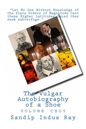 The Vulgar Autobiography of a Shoe: volume choy