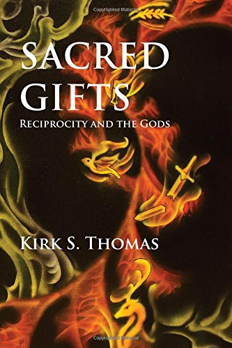 Sacred Gifts: Reciprocity and the Gods