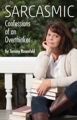 Sarcasmic: Confessions of an Overthinker