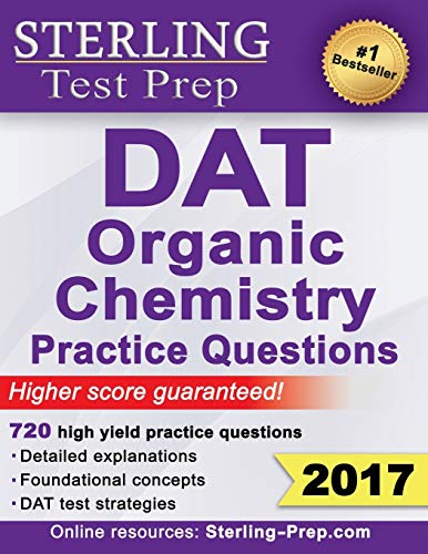 Sterling Test Prep DAT Organic Chemistry Practice Questions: High Yield DAT Questions