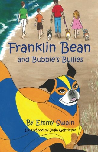 Franklin Bean and Bubbie's Bullies: Franklin Bean - book 3