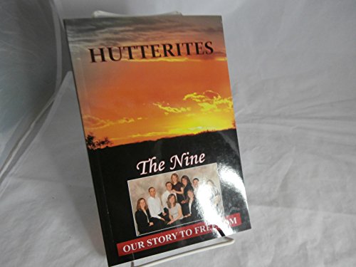 Hutterites: Our Story to Freedom
