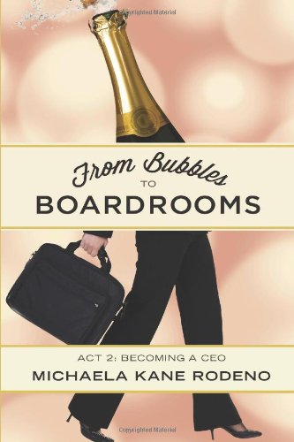 From Bubbles to Boardrooms: Act II: Becoming a CEO