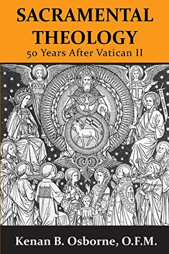 Sacramental Theology: Fifty Years After Vatican II