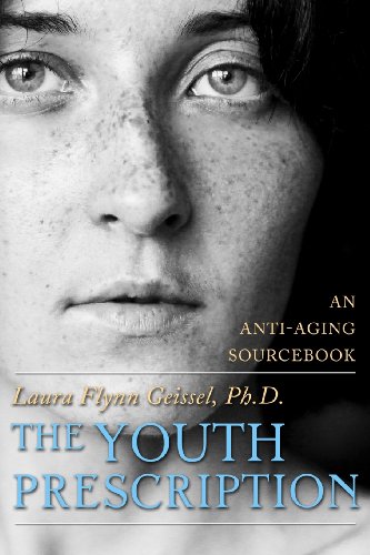The Youth Prescription: An Anti-aging Sourcebook