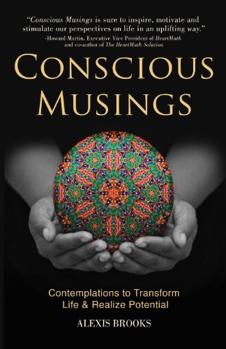 Conscious Musings: Contemplations to Transform Life and Realize Potential