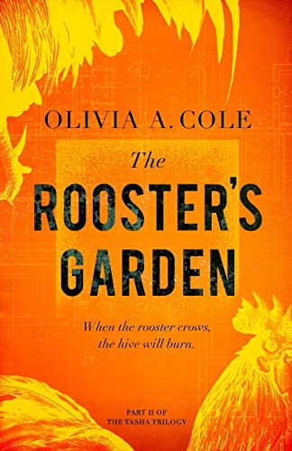 The Rooster's Garden (The Tasha Trilogy)