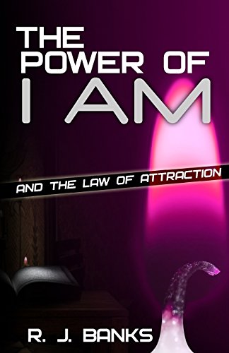 The Power of I AM and the Law of Attraction