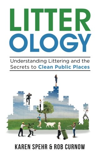 Litter-ology: Understanding Littering and the Secrets to Clean Public Places