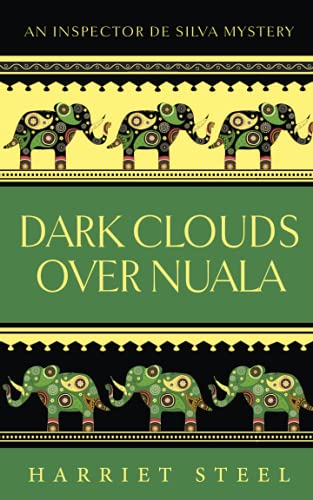 Dark Clouds over Nuala (The Inspector de Silva Mysteries, Band 2)