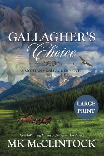 Gallagher's Choice (Cambron Press Large Print): Book Three of the Montana Gallagher Series (Volume 3)