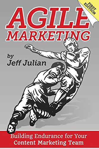 Agile Marketing: Building Endurance for Your Content Marketing Efforts