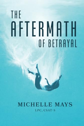 The Aftermath of Betrayal