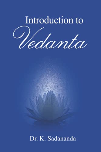 Introduction to Vedanta: First Edition 2017-A