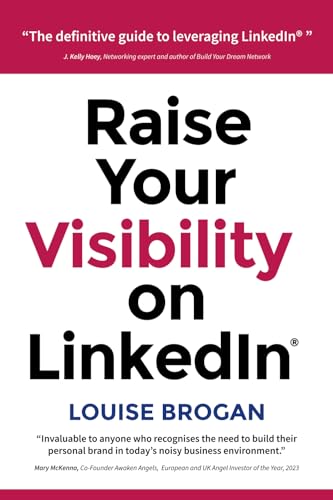 Raise Your Visibility on LinkedIn