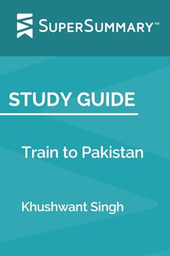 Study Guide: Train to Pakistan by Khushwant Singh (SuperSummary)