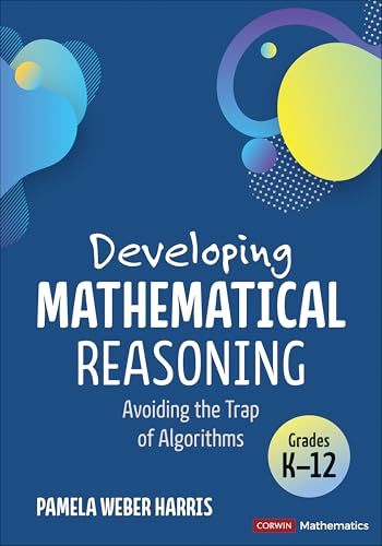 Developing Mathematical Reasoning: Avoiding the Trap of Algorithms