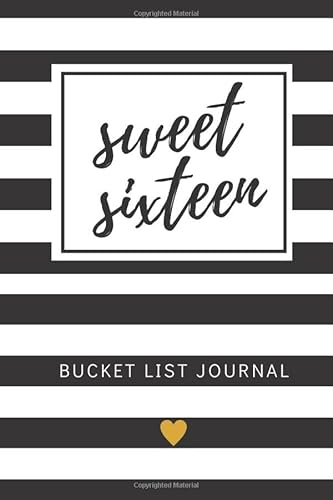Sweet Sixteen Bucket List Journal: Sweet 16th Birthday Gifts For Girls, Paperback Journal 6x9 inches, 200 Lined Pages, Sweet Sixteen Gifts For Girls