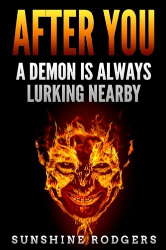 After You: A Demon is Always Lurking Nearby