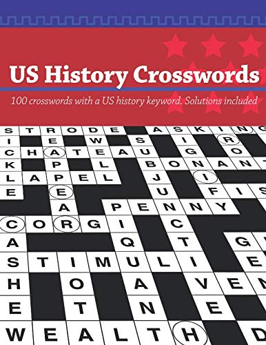 US History Crosswords: ...100 US History Keyword Crossword Puzzles