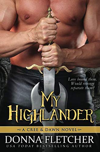 My Highlander: A Cree & Dawn Novel (Cree & Dawn Series)