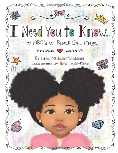 I Need You to Know: The ABC's of Black Girl Magic