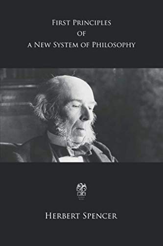 First Principles of a New System of Philosophy