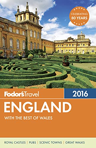 Fodor's England 2016: with the Best of Wales (Full-color Travel Guide)