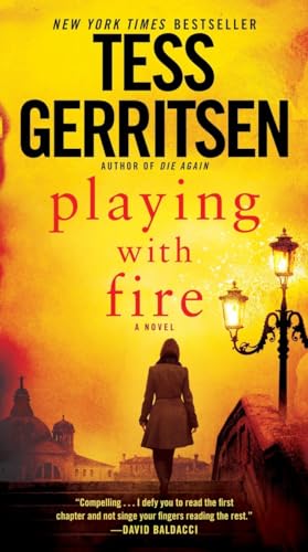 Playing with Fire: A Novel