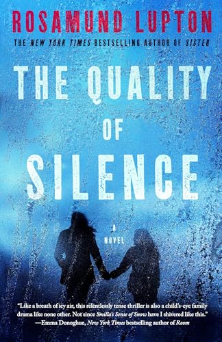 The Quality of Silence: A Novel