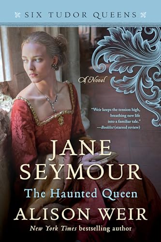 Jane Seymour, The Haunted Queen: A Novel
