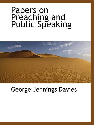 Papers on Preaching and Public Speaking