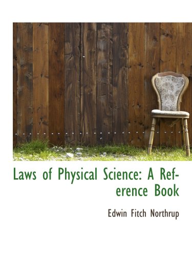 Laws of Physical Science: A Reference Book