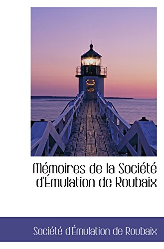 Mémoires de la Société d'Émulation de Roubaix