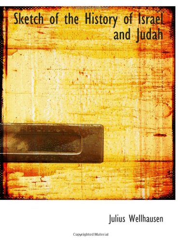 Sketch of the History of Israel and Judah