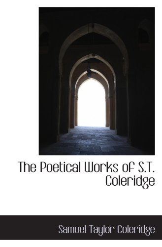 The Poetical Works of S.T. Coleridge
