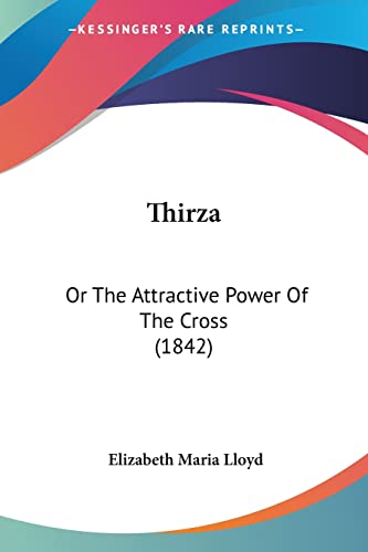 Thirza: Or The Attractive Power Of The Cross (1842)