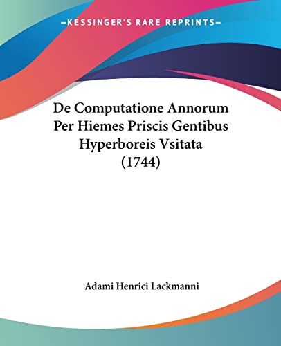 De Computatione Annorum Per Hiemes Priscis Gentibus Hyperboreis Vsitata (1744)