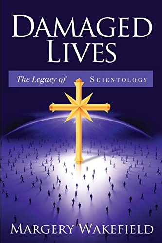 Damaged Lives: The Legacy of Scientology