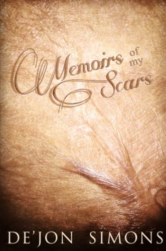 Memoirs of My Scars