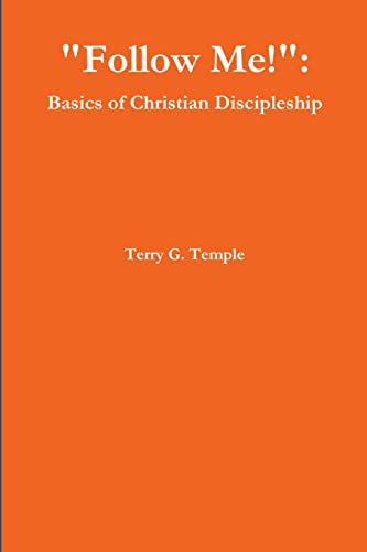 "Follow Me!": Basics of Christian Discipleship