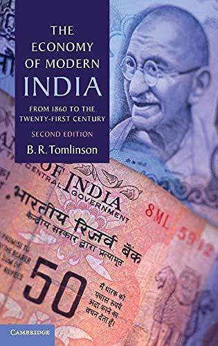 The Economy of Modern India: From 1860 to the Twenty-First Century