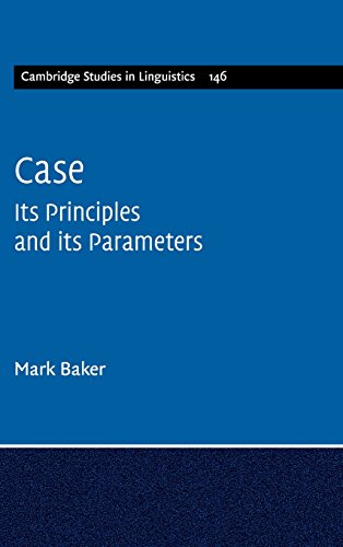 Case: Its Principles and its Parameters: 146 (Cambridge Studies in Linguistics)