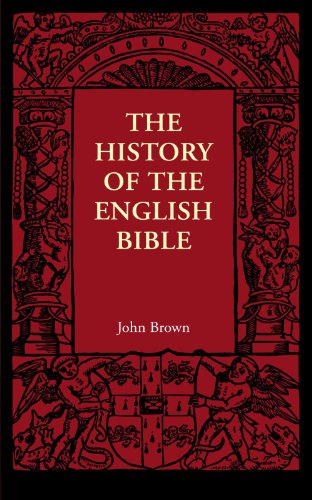 The History of the English Bible (Cambridge Manuals of Science and Literature)